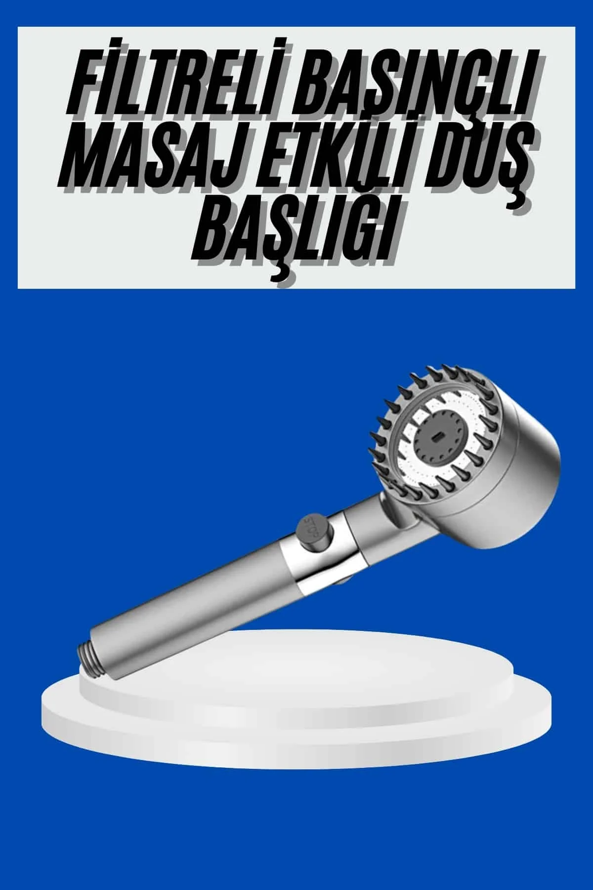 Yeni Nesil Duş Başlığı Paslanmaz Çelik Masaj Etkili Ergonok Tasarım Su Basınçlı